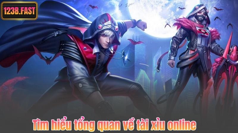 Tìm hiểu tổng quan về tài xỉu online